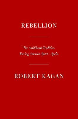 Rebellion(English, Hardcover, Kagan Robert)