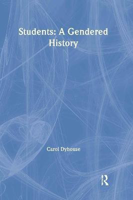 Students: A Gendered History(English, Hardcover, Dyhouse Carol)