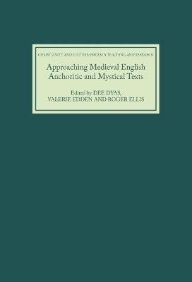 Approaching Medieval English Anchoritic and Mystical Texts(English, Hardcover, unknown)