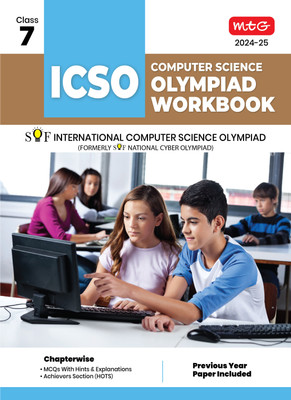 MTG International Computer Science Olympiad (ICSO) Workbook for Class 7 - Quick Recap, MCQs, Previous Years Solved Paper and Achievers Section - SOF ICSO Olympiad Preparation Books For 2024-2025 Exam(Paperback, MEETU MISRA)
