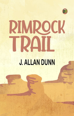 Rimrock Trail(Paperback, J. Allan Dunn)