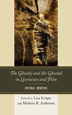 The Ghostly and the Ghosted in Literature and Film(English, Hardcover, unknown)