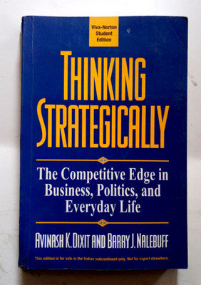 THINKING STRATEGICALLY(Paperback, Avinash K. Dixit, Barry J. Nalebuff)