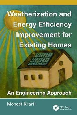Weatherization and Energy Efficiency Improvement for Existing Homes(English, Paperback, Krarti Moncef)