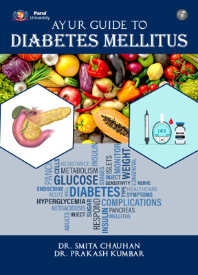 AYUR GUIDE TO DIABETES MELLITUS(Paperback, Dr. Smita Chauhan,Dr. Prakash Kumbar)