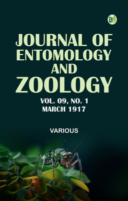 Journal of Entomology and Zoology, Vol. 09, No. 1, March 1917(Paperback, Various)