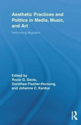 Aesthetic Practices and Politics in Media, Music, and Art(English, Paperback, unknown)