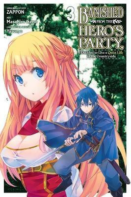 Banished from the Hero's Party, I Decided to Live a Quiet Life in the Countryside, Vol. 3 (manga)(English, Paperback, DeLucia Dale)