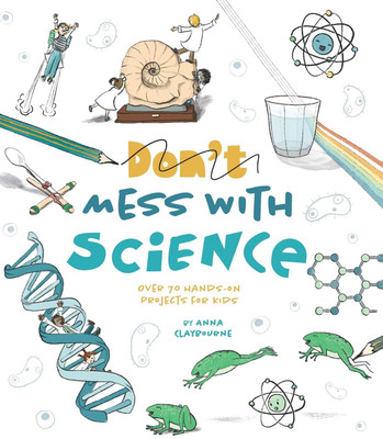 Don't Mess With Science(Paperback, Anna Claybourne)