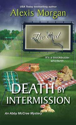 Death by Intermission(English, Paperback, Morgan Alexis)