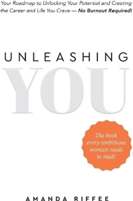 Unleashing You(English, Paperback, Riffee Amanda)