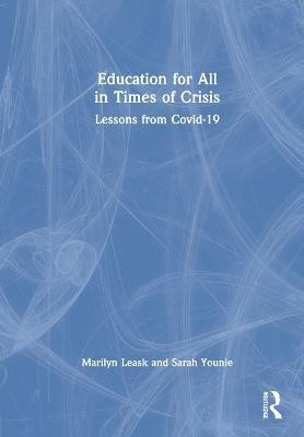 Education for All in Times of Crisis(English, Hardcover, Leask Marilyn)