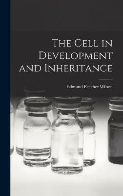 The Cell in Development and Inheritance(English, Hardcover, Wilson Edmund Beecher)