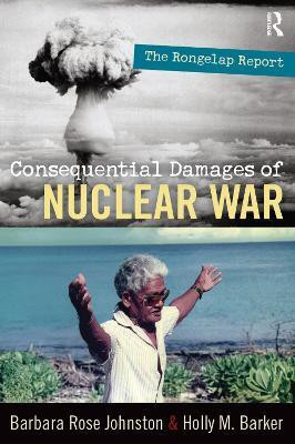 Consequential Damages of Nuclear War(English, Paperback, Johnston Barbara Rose)