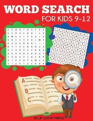 Word Search for Kids 9-12(English, Paperback, Blue Wave Press)