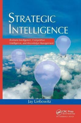 Strategic Intelligence(English, Paperback, Liebowitz Jay)