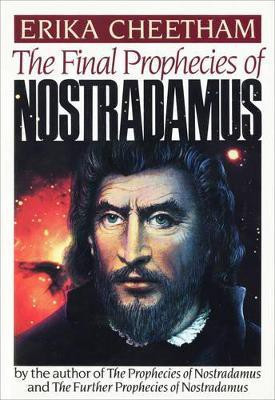 Final Prophecies of Nostradamus(English, Paperback, Cheetham Erika)