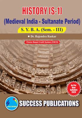 Medieval India - Sultanate Period (S-1),S.Y.B.A Sem.-III(Paperback, Dr. Rajendra N. Raskar)