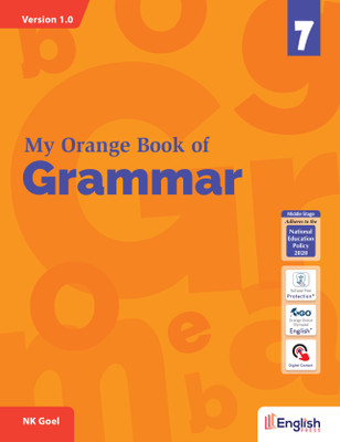 My Orange Book of Grammar for Class 7 - A Blend of Both Inductive and Deductive Approaches(Paperback, N K Goel)