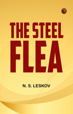 The Steel Flea(Paperback, N. S. Leskov)
