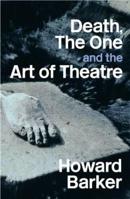 Death, The One and the Art of Theatre(English, Paperback, Barker Howard)