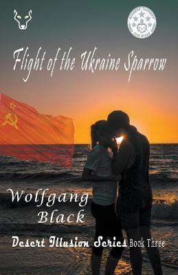 Flight of the Ukraine Sparrow(English, Paperback, Black Wolfgang)