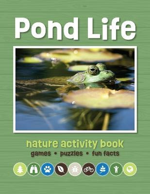 Pond Life Nature Activity Book, 3rd Ed(English, Paperback, Waterford Press)