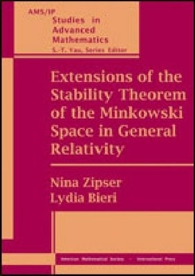 Extensions of the Stability Theorem of the Minkowski Space in General Relativity(English, Hardcover, American Mathematical Society)