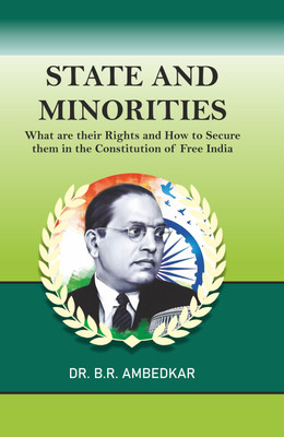 State and Minorities: What are their Rights and How to Secure them in the Constitutional of Free India(Hardcover, Dr. B.R. Ambedkar)