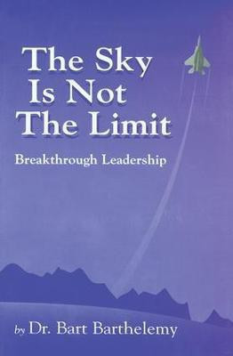 The Sky is Not the Limit(English, Paperback, Barthelemy Robert)