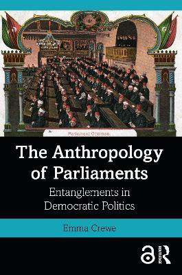 The Anthropology of Parliaments(English, Paperback, Crewe Emma)