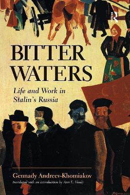 Bitter Waters(English, Paperback, Andreev-Khomiakov Gennady M.)