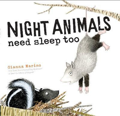 Night Animals Need Sleep Too(English, Hardcover, Marino Gianna)