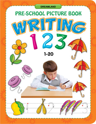Writing 123 (1-20)  - 1 to 20 | Number Writing Books for Kids | 3 to 5 Year Children | Practice Numbers | Nursery Writing Books for Kids | Dreamland Writing Books for Children(English, Paperback, unknown)