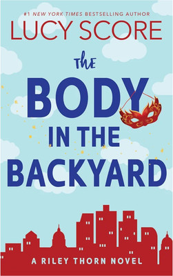 ThE BODY IN THE BACKYARD(Paperback, LUCY SCORE)