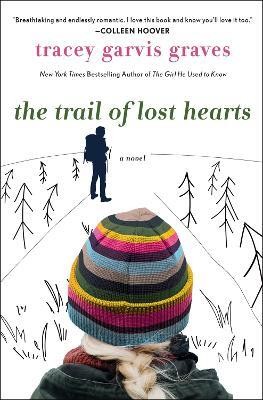 The Trail of Lost Hearts(English, Hardcover, Graves Tracey Garvis)