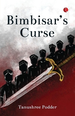Bimbisar’s Curse(Paperback, Tanushree Podder)