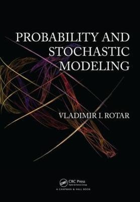 Probability and Stochastic Modeling(English, Hardcover, Rotar Vladimir I.)