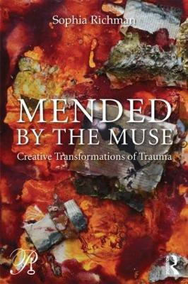 Mended by the Muse: Creative Transformations of Trauma(English, Paperback, Richman Sophia)