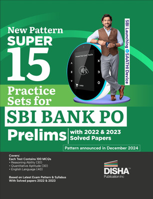 New Pattern Super 15 Practice Sets for SBI PO Prelims with 2022 & 2023 Solved Papers 1st Edition | 15 Mock Tests on pattern announced in December 2024(Paperback, Disha Experts)