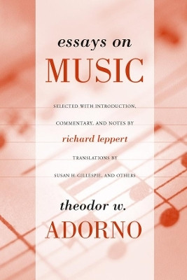 Essays on Music(English, Hardcover, Adorno Theodor)