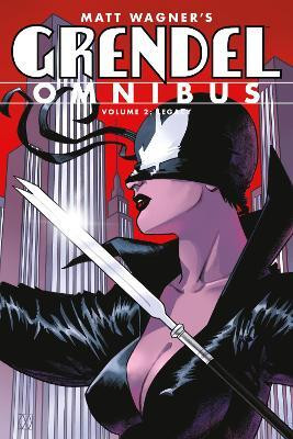 Grendel Omnibus Volume 2: Legacy (Second Edition)(English, Paperback, Wagner Matt)