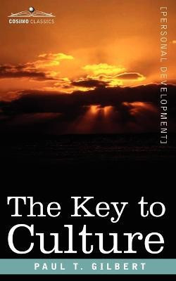 The Key to Culture(English, Paperback, Gilbert Paul T)