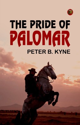 The Pride of Palomar(Paperback, Peter B. Kyne)