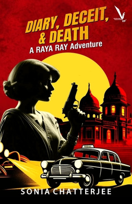 Diary, Deceit,and Death - A Raya Ray Adventure(Paperback, Sonia Chatterjee)