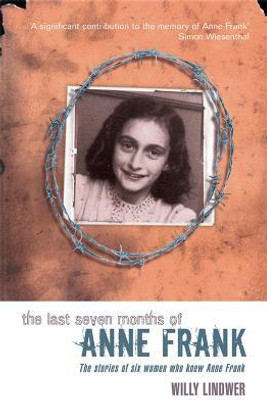 The Last Seven Months of Anne Frank(English, Paperback, Lindwer Willy)
