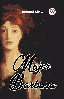 Major Barbara(English, Paperback, Shaw Bernard)