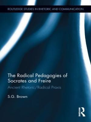 The Radical Pedagogies of Socrates and Freire(English, Electronic book text, Brown Stephen)
