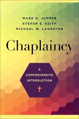 Chaplaincy - A Comprehensive Introduction(English, Paperback, Jumper Mark A.)