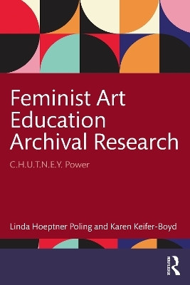 Feminist Art Education Archival Research(English, Paperback, Hoeptner Poling Linda)